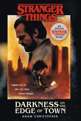 STRANGER THINGS: DARKNESS ON THE EDGE OF TOWN